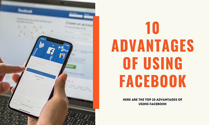 Advantages of using Facebook