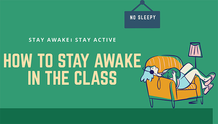 How to stay awake in class