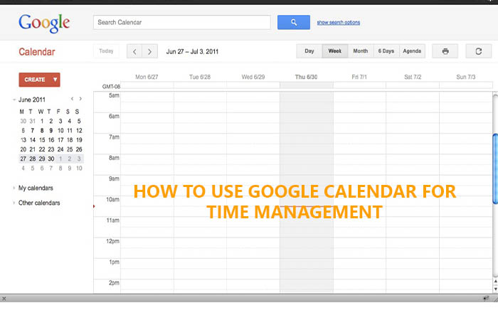 How to use google calendar for time management